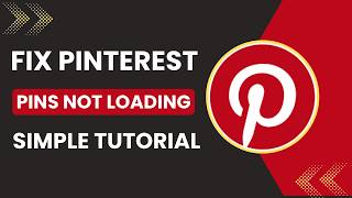 How To Fix Pinterest Pins Not Loading