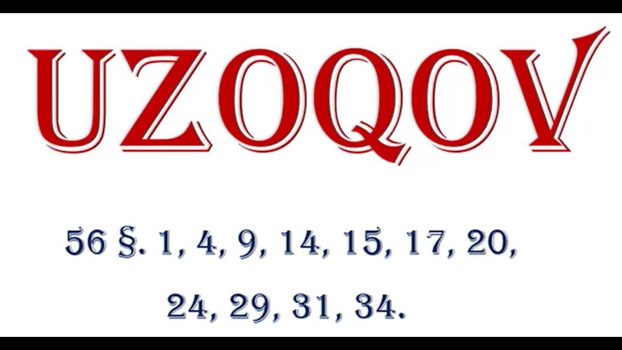 Uzoqov 56- mavzusidan masalalar yechimi.(1-qism)