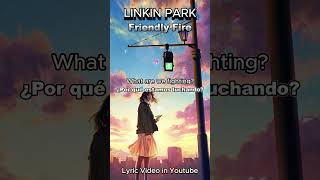 Linkin Park  Friendly Fire  Englishespaol