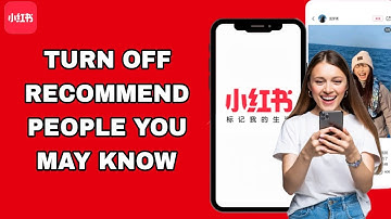 How To Turn Off Recommend People You May Know On REDnote App | Step By Step