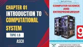 Details ASCII|Commen Text Encoding Schemes|Chapter 1 Class 9th Computer Science|(2026-2027) Update
