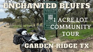 Enchanted Bluffs, 1 Acre Lot Community Tour, Garden Ridge Tx
