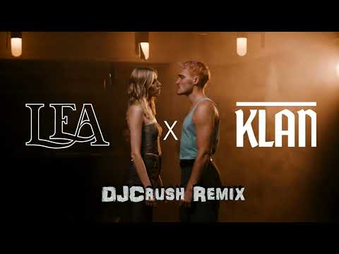KLAN & LEA "Dass Du mich liebst"(DJCrush Remix)