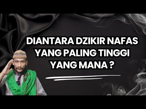 INILAH DZIKIR NAFAS YANG PALING TERTINGGI ❗