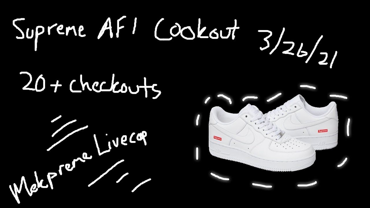 Supreme x Nike Air Force 1 COOKOUT | MEKPreme Live Cop 3/26/21