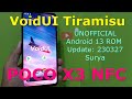 VoidUI Tiramisu UNOFFICIAL for Poco X3 Android 13 ROM Update: 230327