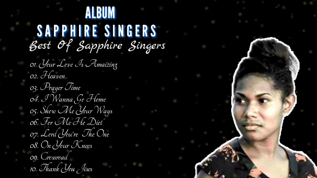Album Sapphire Singers Best Of Sapphire SingersAlbum Songs Official musicvideo intertainment