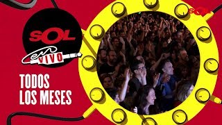 ¡SOL EN VIVO te trae el DIRECTO de tus grupos favoritos!