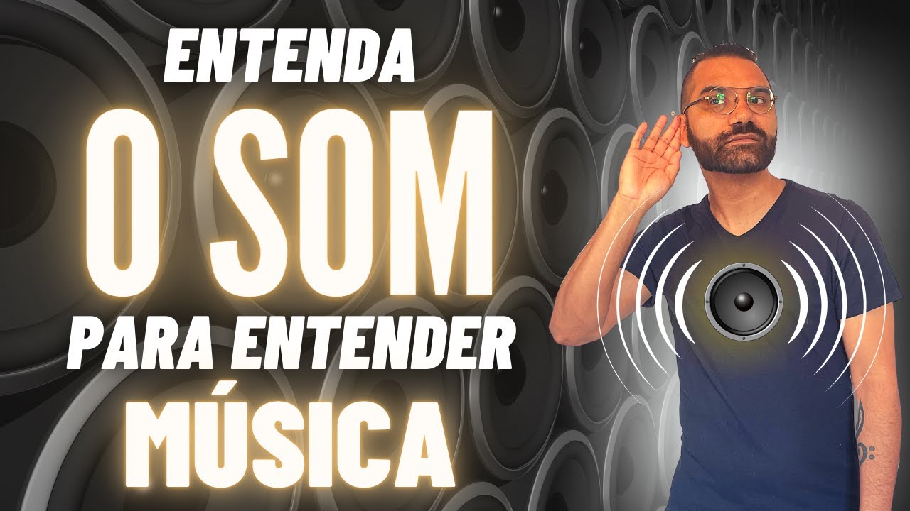 O SOM... O que é? - Prof. Peterson Brito