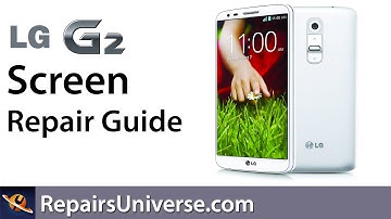 LG G2 Screen Replacement Repair Guide