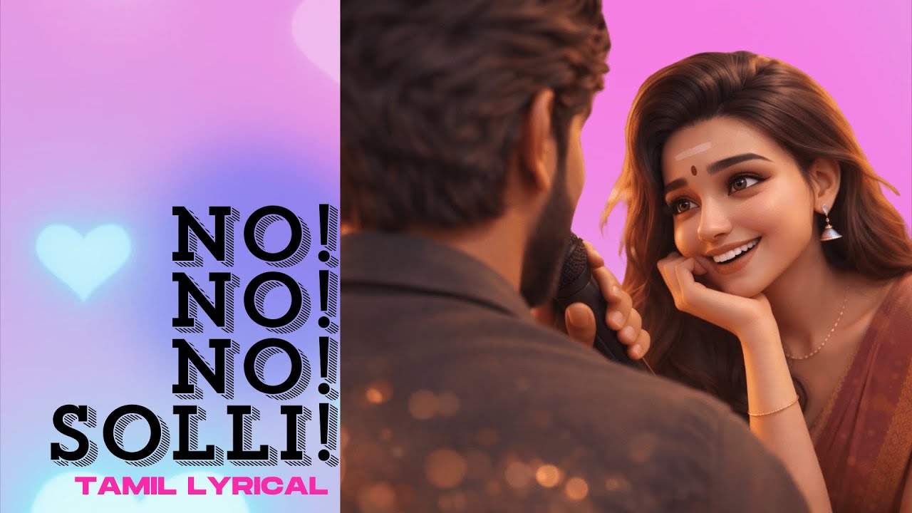 No No No Solli Aruginil Vandhaaye!! - Official Lyrical Song | New Tamil Love Song 2026