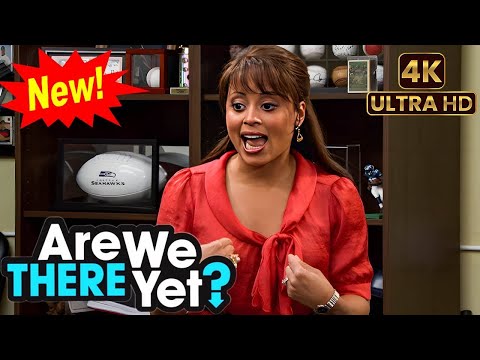 🅽🅴🆆 Are We There Yet  Full Season 2 Best Episodes 2025 😱😱 Episodes 23 😱 Full HD