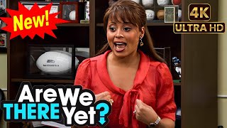 🅽🅴🆆 Are We There Yet  Full Season 2 Best Episodes 2025 😱😱 Episodes 23 😱 Full HD