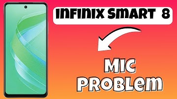 Mic Problem infinix Smart 8 || How to solve mic problems || Mic issues solved
