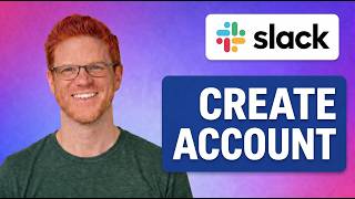 How To Create Slack Account [QUICK GUIDE]