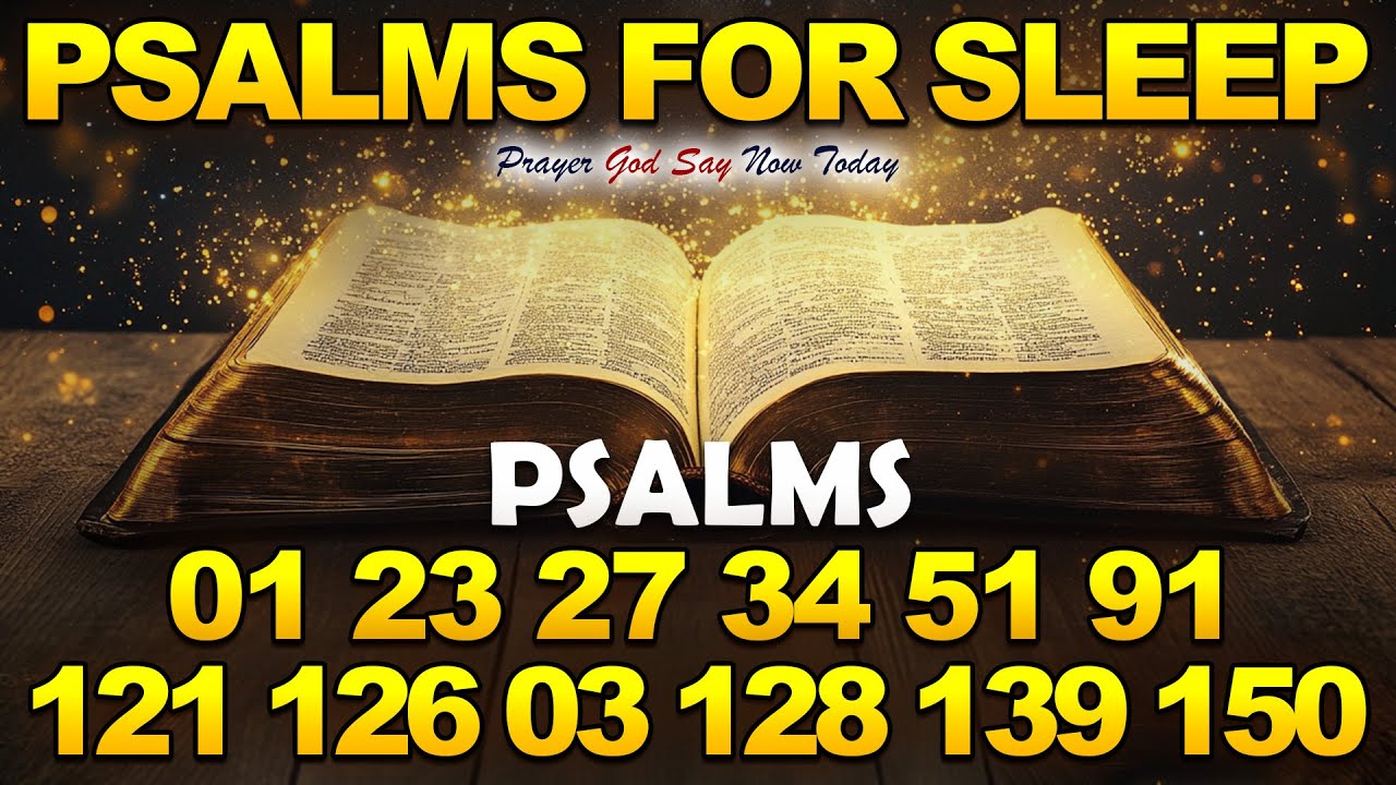 best-deep-sleep-psalms-psalms-for-sleep-psalm-1-23-27-34-51-91