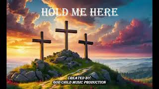 HOLD ME HERE