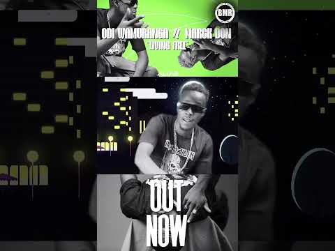 Living Free by Odi Wa Muranga ft. Marckdo