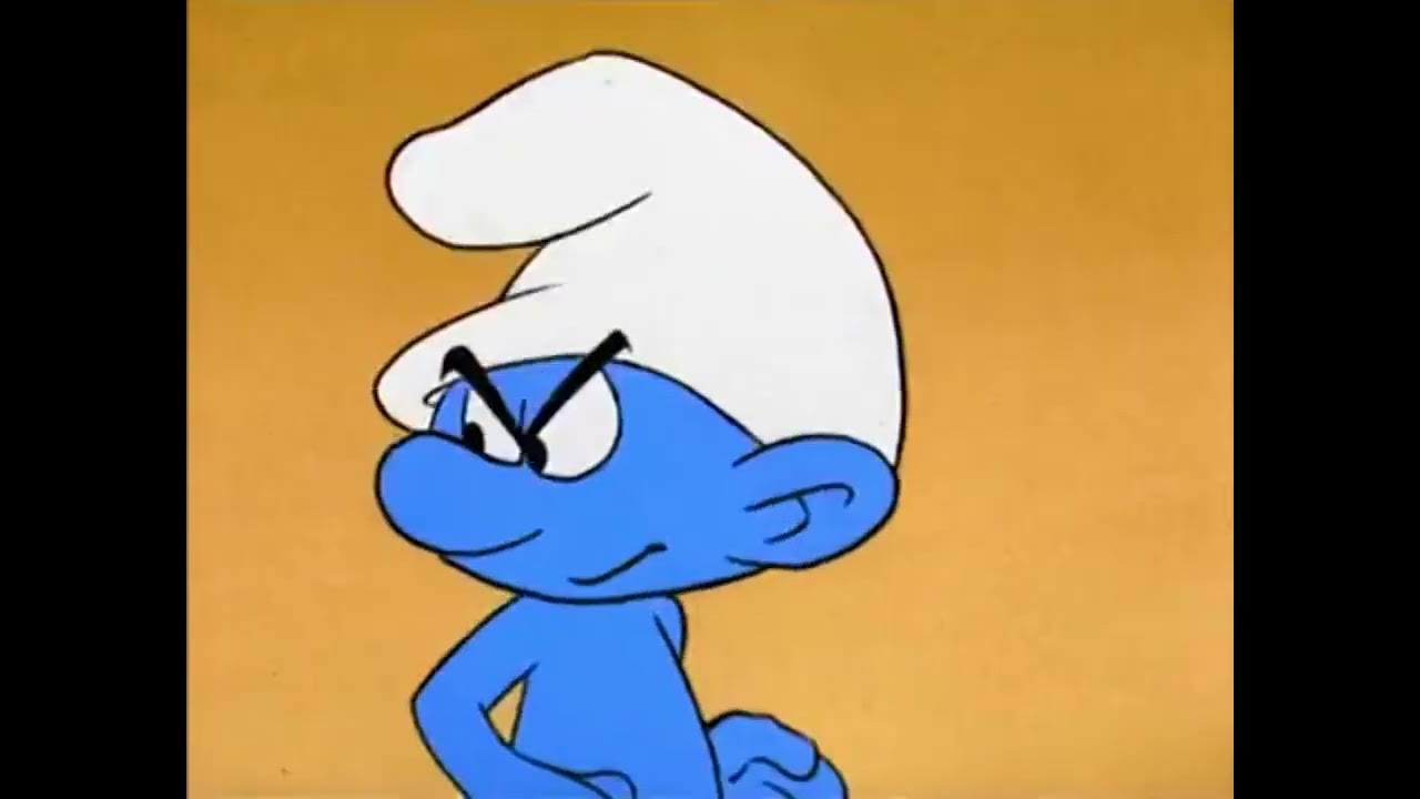 Grouchy Smurf - I hate "Oh". (READ DESCRIPTION)