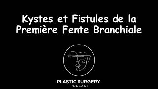 Kystes Et Fistules De La Première Fente Branchiale