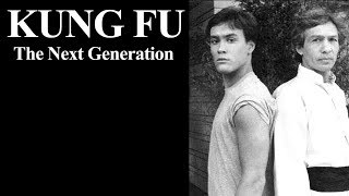 Kung Fu:The Next Generation