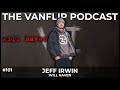 WILL HAVEN - Jeff Irwin Interview - Lambgoat&#39;s Vanflip Podcast (Ep. 101)