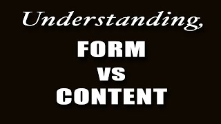 Form vs Content