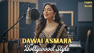 Download Lagu Dawai Asmara – Bollywood Version | Cover Paling Romantis \u0026 Sinematik Ala India MP3