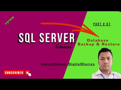 BACKUP & RESTORE DB || MS SQL SERVER BANGLA TUTORIAL SERIES || PART-07
