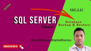 BACKUP &amp; RESTORE DB || MS SQL SERVER BANGLA TUTORIAL SERIES || PART-07