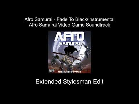 Afro Samurai Video Game Soundtrack - Fade To Black (Extended Stylesman Edit)