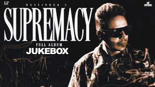 Supremacy (Full Album) Hustinder | Vintage Records | Punjabi Songs