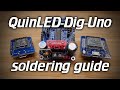 QuinLED: QuinLED-Dig-Uno Soldering Guide