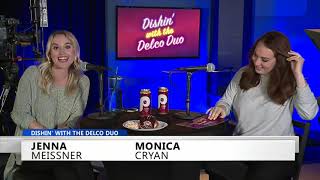 Dishin' with the Delco Duo - Episode 2