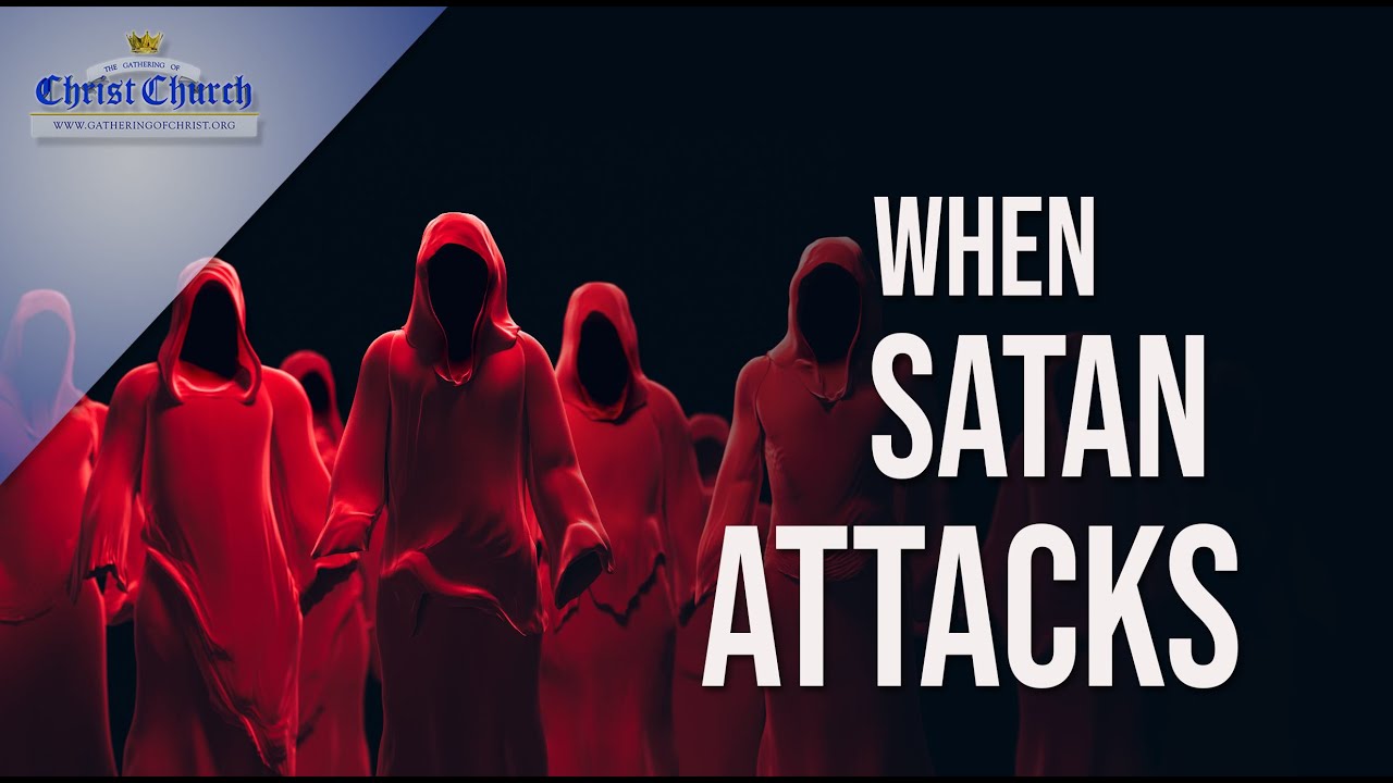"WHEN SATAN ATTACKS"