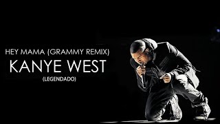 Kanye West - Hey Mama - Grammy Version (Legendado)