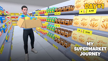 My Supermarket Journey Day 1  | Gameplay Walkthrough ( Android,ios) 