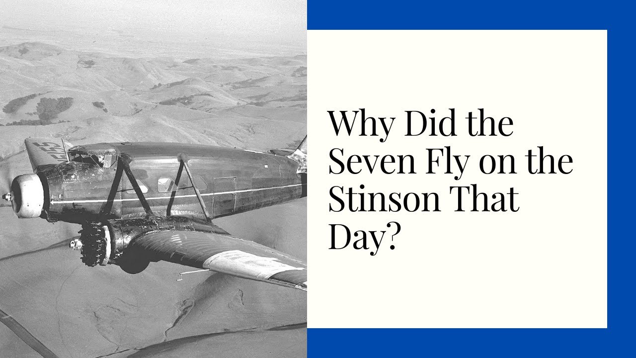 Why Did the Seven Fly on the Stinson That Day?