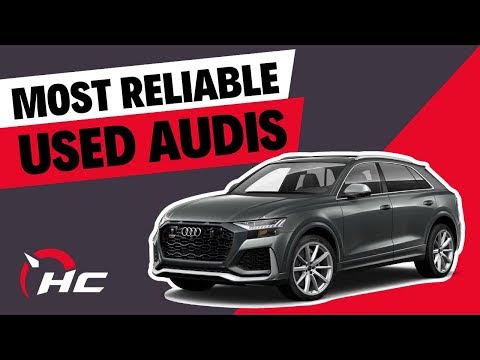 The Most Reliable Audis To Buy Used Today - YouTube
