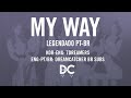 [PT/BR] DreamCatcher - My Way (Legendado)