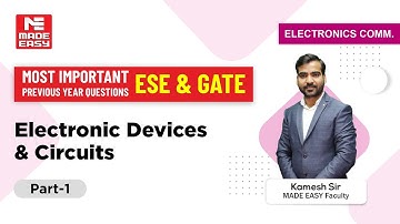 Most Important Previous Year Questions | GATE & ESE | EDC | Part- 1 | EC | By Kamesh Sir | MADE EASY