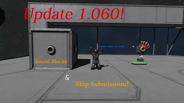 Space Engineers Update 1.060: Sound Blocks!