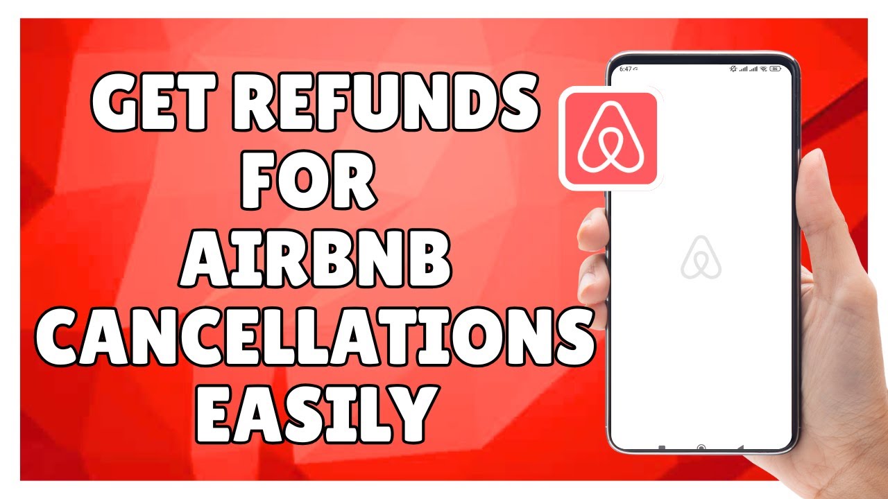How to Get Refunds for Airbnb Cancellations Easily