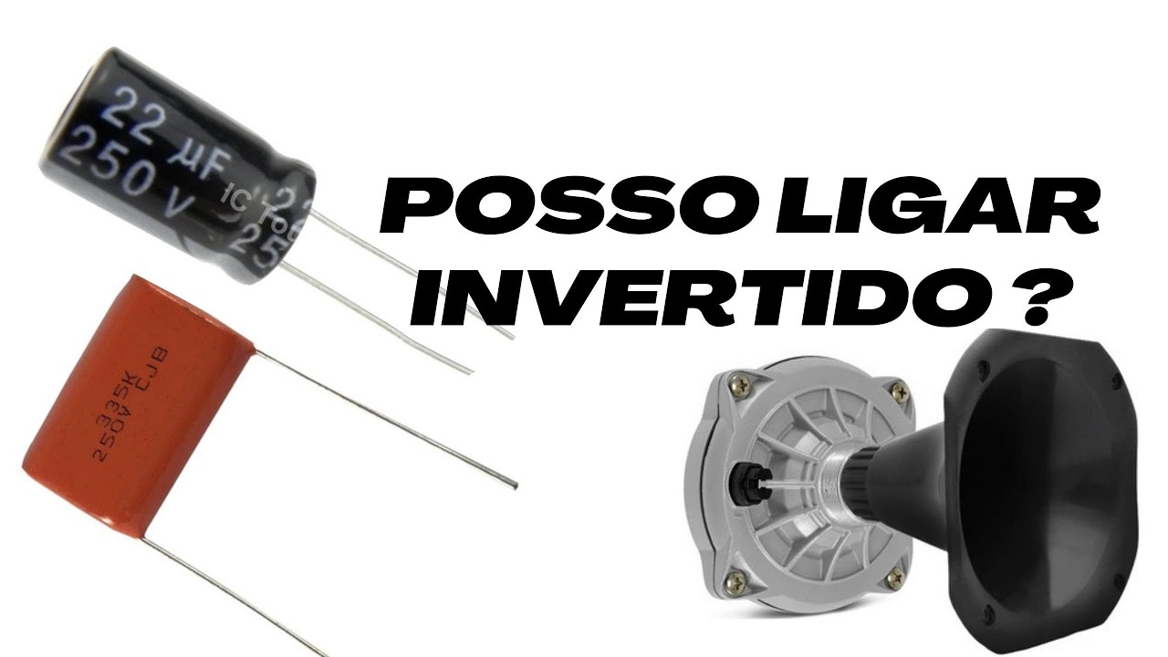 CAPACITOR tem polaridade invertida no SOM AUTOMOTIVO  UPMOTORS