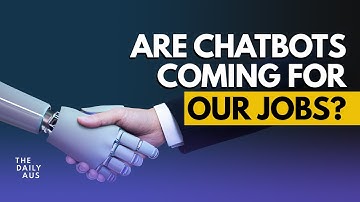 Could ChatGPT and other AI chatbots replace humans in the workforce? | The Daily Aus