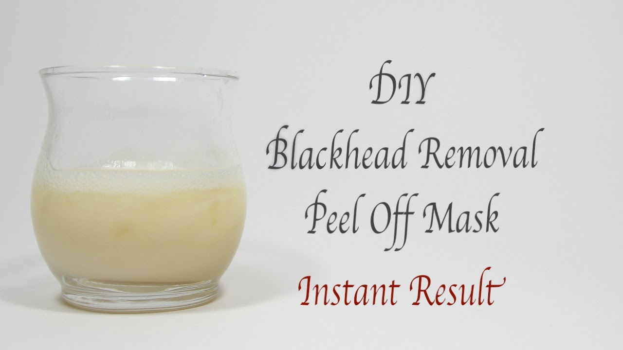 Diy Blackhead Peel Off Mask Youtube