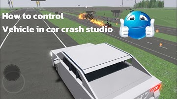 🚗 How to Control Your Car in Car Crash Studio (Roblox)