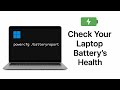 Laptop Battery's Design Capacity & Health Report