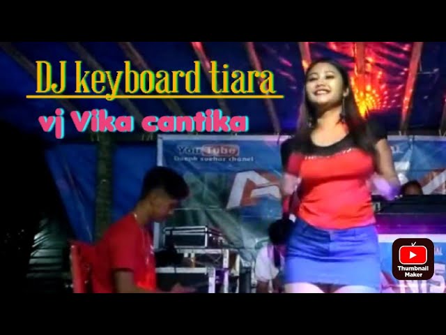 DJ keyboard Anisa musik..Tiara cover..vj Vika cantika class=