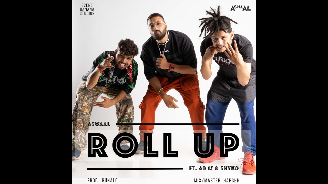 AswaAl - ROLL UP | FT. Ab 17 & Shyko | Prod by Runalo ( Official Audio )